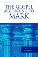 The Gospel According to Mark (Pillar New Testament Commentary) 0802837344 Book Cover