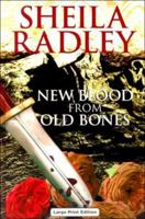 New Blood from Old Bones (Ulverscroft Large Print Series) 0708941990 Book Cover
