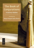 The Book of Conjurations: El Libro de Los Conjuros B0CNFZ83FR Book Cover