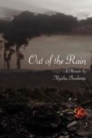 Out of the Rain 1425949525 Book Cover