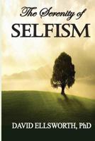 Selfism: It Is All about You After All 1530687152 Book Cover