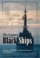The Century of Black Ships 1421529173 Book Cover