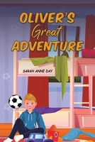 Oliver's Great Adventure 1035820730 Book Cover