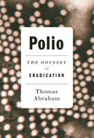 Polio: The Odyssey of Eradication 1849049564 Book Cover