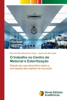 O trabalho no Centro de Material e Esteriliza��o 3639752430 Book Cover