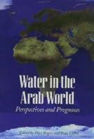 Water in the Arab World: Perspectives and Prognoses (Division of Applied Science) 0674947819 Book Cover