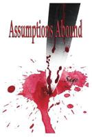 Assumptions Abound 0997225807 Book Cover