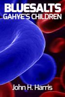 Bluesalts: Gahye's Children 1799145476 Book Cover