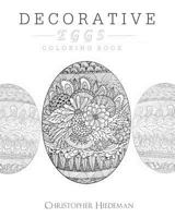 Decorative Eggs Coloring Book 1523652896 Book Cover