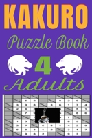 KAKURO Puzzle Book 4 Adults: Kakuro digital puzzles book solved B084DGV94F Book Cover
