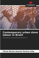 Contemporary urban slave labour in Brazil 6207773047 Book Cover