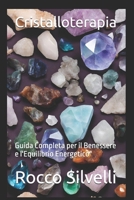 Cristalloterapia: Guida Completa per il Benessere e l'Equilibrio Energetico" (Italian Edition) B0CRZ3SG3L Book Cover
