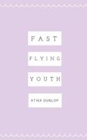 Fast Flying Youth 1535340681 Book Cover