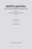 Septuaginta. Band 11,2: Ecclesiastes (Septuaginta: Vetus Testamentum Graecum) (German and Greek Edition) 3525534272 Book Cover