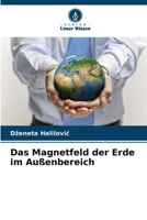 Das Magnetfeld der Erde im Außenbereich (German Edition) 6209500633 Book Cover