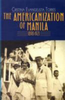 The Americanization of Manila 1898-1921 9715426131 Book Cover