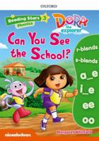 Reading Stars: Level 3: Can You See the School? (Learn English with Dora the Explorer) 0194673413 Book Cover