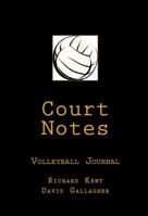 Court Notes Volleyball Journal 0986019186 Book Cover