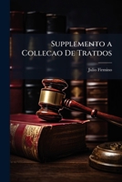 Supplemento a Collecao De Tratdos 1174442387 Book Cover