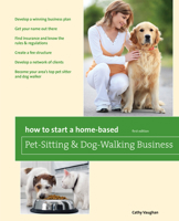 How to Start a Home-Based Pet-Sitting and Dog-Walking Business 0762760834 Book Cover