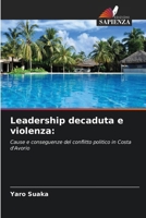 Leadership decaduta e violenza (Italian Edition) 620832811X Book Cover
