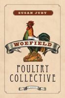 The Woefield Poultry Collective 1554687454 Book Cover