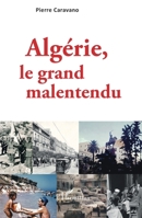 Algérie, le grand malentendu (French Edition) 2343203024 Book Cover