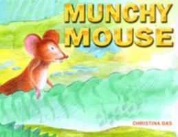 Munchy Mouse 0976308207 Book Cover