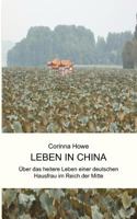 Leben in China: Über das heitere Leben einer deutschen Hausfrau im Reich der Mitte 3833464615 Book Cover