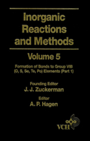 Inorganic Reactions and Methods, The Formation of Bonds to Group VIB (O, S, Se, Te, Po) Elements (Part 1) 0471186589 Book Cover