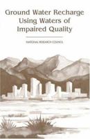 Ground Water Recharge Using Waters of Impaired Quality 0309051428 Book Cover