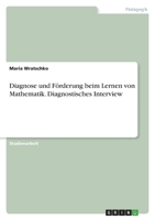 Diagnose und F�rderung beim Lernen von Mathematik. Diagnostisches Interview 3346647005 Book Cover
