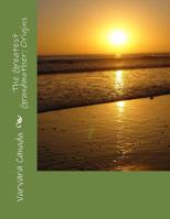 The Greatest Grandmother: Origins 1507791321 Book Cover