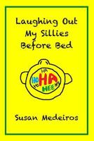 Laughing Out My Sillies Before Bed 1500325961 Book Cover