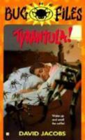 The Bug Files 2: Tyrantula! (The Bug Files , No 3) 0425153215 Book Cover