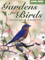 Gardens for Birds, Hummingbirds, & Butterflies (Black & Decker Outdoor Home Series) 1589230019 Book Cover