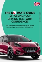 The Ultimate Guide to Passing your Driving Test with Confidence: The Road to Success! B0CWKZXB62 Book Cover