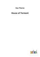 House of Torment 1515158640 Book Cover