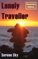 Lonely Traveller: Deutsche Edition 3033074995 Book Cover