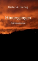 Hintergangen: Kriminalroman 3756887197 Book Cover