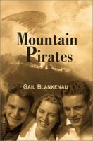Mountain Pirates 0595165370 Book Cover