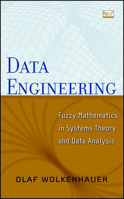 Data Engineering: Fuzzy Mathematics in Systems Theory and Data Analysis 0471416568 Book Cover