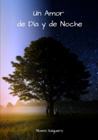 Un Amor de D?a y de Noche B0B8SK37DP Book Cover