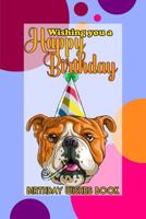 Birthday Wishes Book: Wishing You A Happy Birthday 1082484563 Book Cover