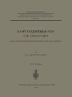 Nahverkehrsbahnen Der Grosstadte: Raum- Und Kostenprobleme Der Vertikalen Auflockerung 3642527744 Book Cover