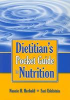 Dietitian's Pocket Guide to Nutrition 0763765384 Book Cover