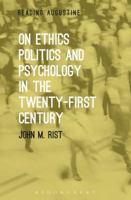 On Ethics, Politics and Psychology in the Twenty-First Century 1501307487 Book Cover