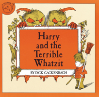 Harry and the Terrible Whatzit 0899192238 Book Cover