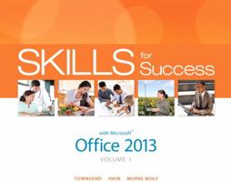 Skills for Success with Office 2013, Volume 1 0133512118 Book Cover