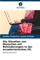 Die Situation von Menschen mit Behinderungen in der ecuadorianischen ML (German Edition) 6206929736 Book Cover
